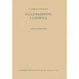 A Collection of Dated Byzantine Lead Sales (Dumbarton Oaks Other Titles in Byzantine Studies)