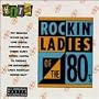 Rockin Ladies of 80's