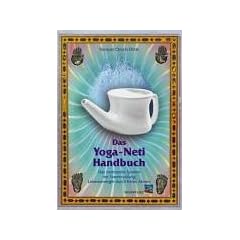 Das Yoga-Neti Handbuch: Das traditionelle System der Nasensp�lung. Lebensenergie durch freies Atmen