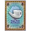 Das Yoga-Neti Handbuch: Das traditionelle System der Nasensp�lung. Lebensenergie durch freies Atmen