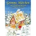 Grimms M�rchen zur Weihnachtszeit. Lesen, Backen, Basteln
