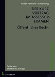 Produkt-Bild: Der Kurzvortrag im Assessorexamen. &Ouml;ffentliches Recht