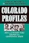 Colorado Profiles: Men and Women Who Shaped the Centennial State