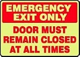 EMERGENCY AND FIRE E EMERGENCY EXIT ONLY DOOR MUST REMAIN CLOSED AT ALL TIMES 10