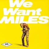 Revue Miles Davis  / We Want Miles