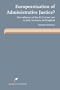 Europeanisation of Administrative Justice?: The Influence of the Ecj's Case Law in Italy, Germany and England