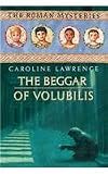 The Beggar of Volubilis: Roman Mystery 14 (The Roman Mysteries)