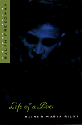 Life of a Poet: Rainer Maria Rilke Life of a Poet: Rainer Maria Rilke