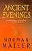 Ancient Evenings