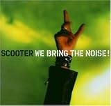 Revue Scooter  / We Bring the Noise