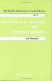 Invitation to C-Algebras and Topological Dynamics (World Scientific Advanced Series in Dynamical Systems, Vol 3)