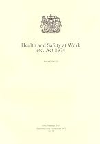 Health and Safety at Work Etc. Act 1974 (Public General Acts - Elizabeth II)