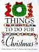 101 Things to Do for Christmas