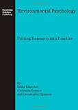 Environmental psychology : putting research into practice