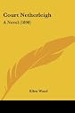 Court Netherleigh: A Novel (1898)