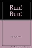 Run! Run!