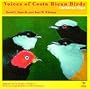 Voices of Costa Rican Birds: Caribbean Slope