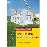 Produkt-Bild: Kauf und Bau eines Fertighauses: Massiv- und Holzbauweise