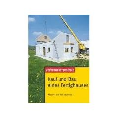 Kauf und Bau eines Fertighauses: Massiv- und Holzbauweise