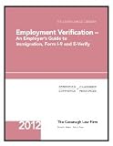 Employment Verification - An Employer's Guide to Immigration, Form I-9 and E-Verify (HR Compliance Library)