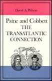 Paine and Cobbett: The Transatlantic Connection (Mcgill-Queen's Studies in the History of Ideas)