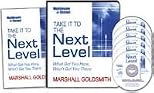 Take It to the Next Level: What Got You Here, Won't Get You There