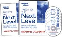 Take It to the Next Level: What Got You Here, Won't Get You There