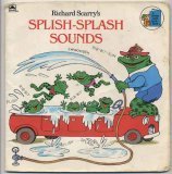 Richard Scarry's Splish-Splash Sounds (Look Look Book)