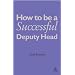 How to be a Successful Deputy Head