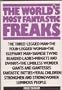 The world's most fantastic freaks
