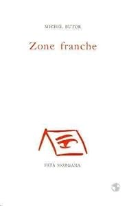 Zone franche Michel Butor and Jiri Kolar