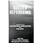 Soccer Refereeing, Part One: Fair and Unfair Challenges, Managing Set Play Situations