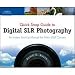 Quick Snap Guide to Digital SLR Photography; An Instant Start-up Manual for New dSLR Owners, Softcov