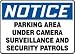 NOTICE Parking Area Under Camera Surveillance And Security Patrols 10