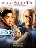 A Love Before Time (from Crouching Tiger, Hidden Dragon) (Coco Lee)