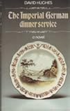 The Imperial German dinner service