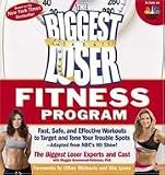  : The Biggest Loser Fitness Program - Fast, Safe, And Effective Workouts To Target And Tone Your Trouble Spots