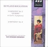 Rutland Boughton: Symphony No. 2 "Dierdre" &  Symphony No. 3