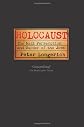 Holocaust: The Nazi Persecution and Murder of the Jews