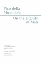 On the Dignity of Man (Hackett Classics)