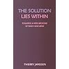 The Solution Lies Within: Towards a New Medicine for the Body and the Mind