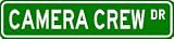 CAMERA CREW Street Sign ~ Custom Aluminum Street Signs