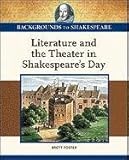 Literature and the theater in Shakespeare's day
