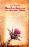 Geschichten von der wahren Liebe