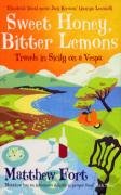 City Travel Guides Discounted  Books : Sweet Honey, Bitter Lemons: Travels in Sicily on a Vespa