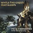 While The Green Man Sleeps