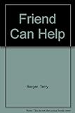 A friend can help