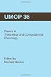 University of Massachusetts Occasional Papers in Linguistics 36 (UMOP 36): Papers in Theoretical and Computational Phonology