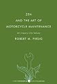 Zen and the Art of Motorcycle Maintenance: An Inquiry into Values
