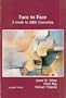 Face to Face: A Guide to AIDS Counseling (The Aids Health Project)
